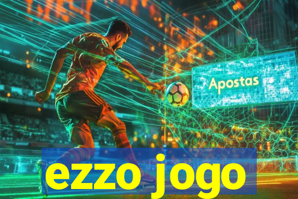 ezzo jogo